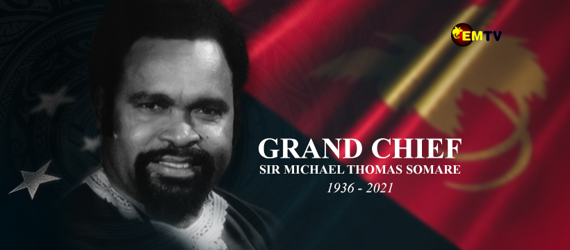 Grand Chief Sir Michael Thomas Somare Wish Honoured