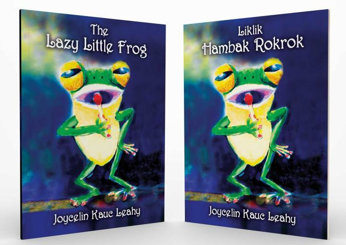 Papua New Guinea Artist and Author, Joycelin Leahy Annoucing Arrival of Her New Story Book for PNG Children- 'Liklik Hambak Rokrok' and 'The Lazy Little Frog'.
