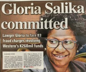 Papua New Guinea former Young and Williams Lawyers' Counsel, Ms. Gloria Salika is being committed to stand trial in the National Court for 83 counts of fraud-related charges.