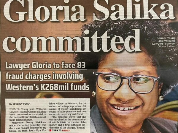 Papua New Guinea former Young and Williams Lawyers’ Counsel, Ms. Gloria Salika is being committed to stand trial in the National Court for 83 counts of fraud-related charges