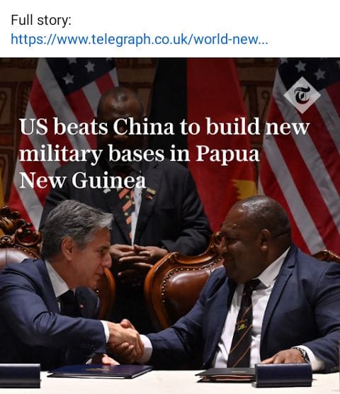 The United States will be able to station troops and ships at military bases in Papua New Guinea (PNG) under a new security deal that could be pivotal in a clash with China over Taiwan. The new defence cooperation agreement adds Papua New Guinea, which spans close to 180,000 square miles across the South Pacific, to a growing arc of regional alliances to counter China’s expanding military ambitions.