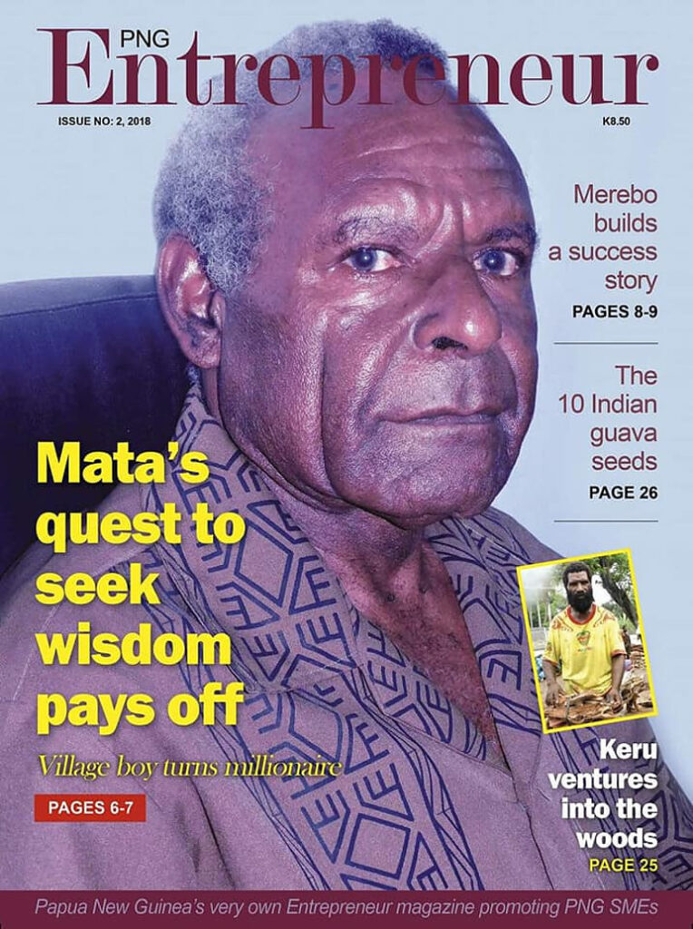 An Apprentice To A Millionaire : The Story Of Topa Mata of Kagua-Erave District in the Southern Highlands Province of Papua New Guinea. ​If you want to be a millionaire, go back to your roots and start from there. There’s no such thing as becoming a millionaire overnight. This is the advice from a local entrepreneur who knew nothing about doing business. Published by PNG Entrepreneur Magazine.