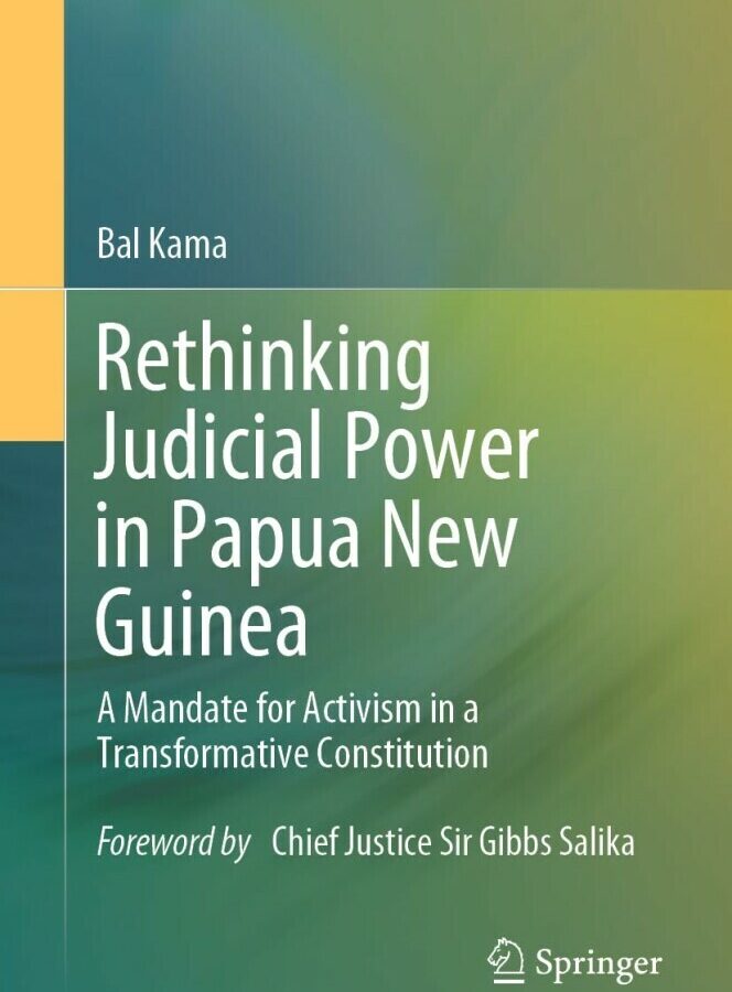 Rethinking Judicial Power, Dr. Bal Kama, Papua New Guinea, 2024 State of the Pacific Conference, judicial reform, Pacific Islands, legal systems, governance, rule of law, keynote address, legal frameworks, public policy, conference launch.