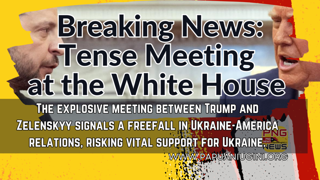 papuaniugini.org blog banner of President Zelensky and President Trump meeting at the oval office